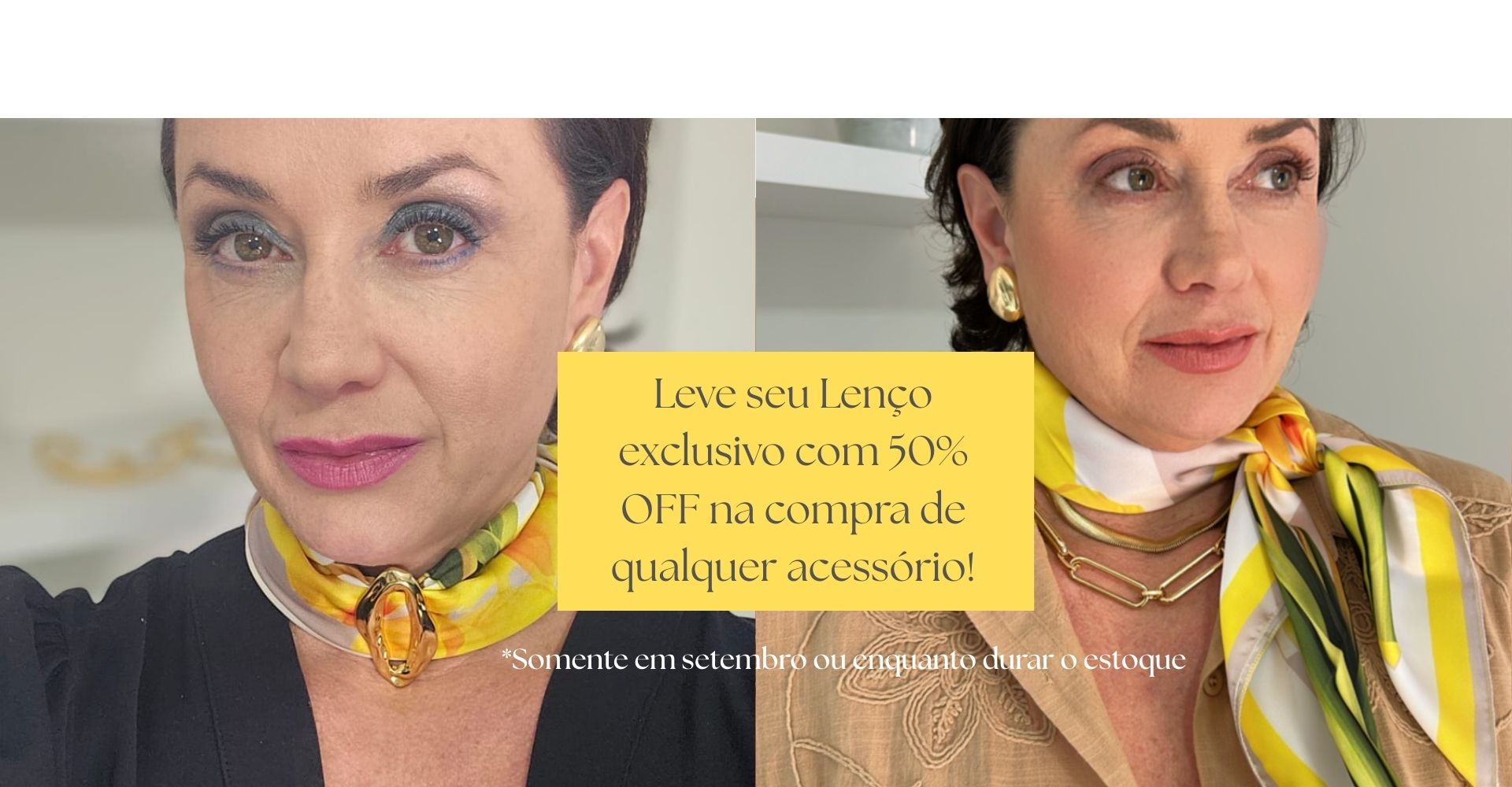 Lenço com 50% off em setembro