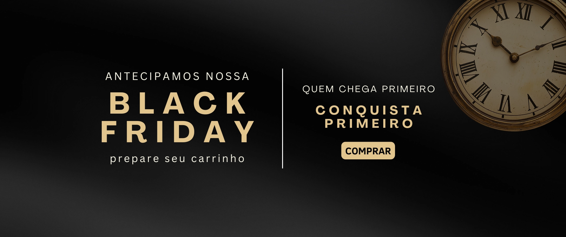 BLACK FRIDAY - DESCONTOS IMPERDÍVEIS
