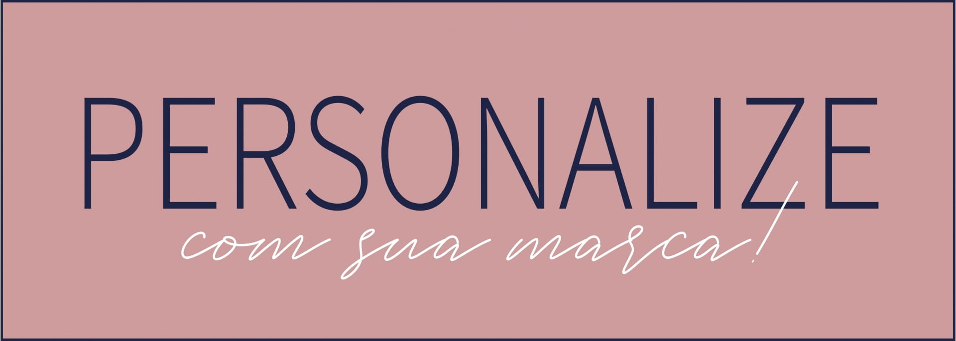 Produtos Personalizados